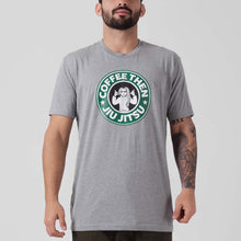 Carregar imagem no visualizador da galeria, Camiseta Choke Republic Coffee Then Jiu Jitsu- cinza
